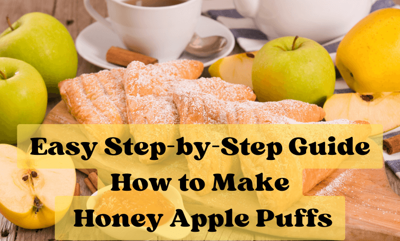 Easy Step-by-Step Guide: How to Make Honey Apple Puffs for Your Next Party