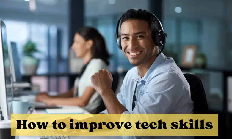 How to improve tech skills