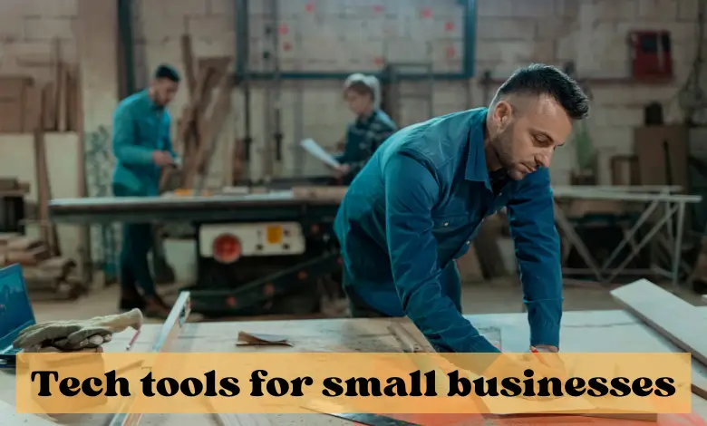 Tech tools for small businesses